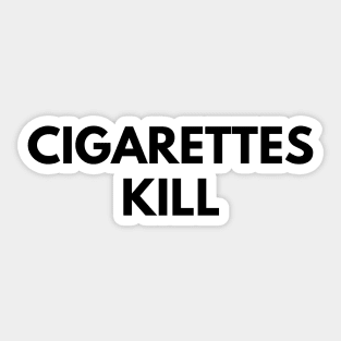 CIGARETTES KILL Sticker